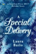 A Special Delivery (NineStar Press 2017 Holiday Series) by Laura Bailo