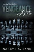 Vengeance Aside  (Wanted Men) by Nancy Haviland