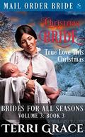 Christmas Bride - True Love This Christmas  (Brides For All Seasons Vol.3) by Pure Read