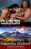Claiming Chastity: A Historical Western Menage Romance  (Timber Creek Brides) by Samantha Madisen
