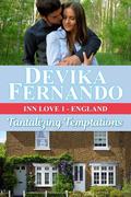 Tantalizing Temptations  (A Bed  Breakfast Romance set in England) by Devika Fernando