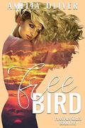 Free Bird: Plantain Series Book Five (Plantain MC #5) by Amelia Oliver