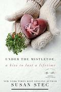 Under the Mistletoe, a kiss to last forever (Femme Fatale, an erotic romance novela series #1) by Susan Stec
