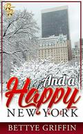And a Happy New York by Bettye Griffin