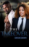 The Takeover (The Black Love #2) by Leila Lacey