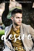 Desire (South Bay Soundtracks #1) by Amelia Stone