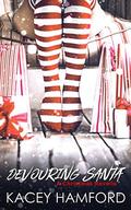 Devouring Santa (Santa Land #2) by Kacey Hamford
