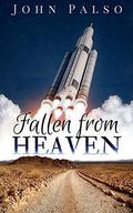 Fallen from Heaven by John Palso