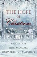 The Hope of Christmas by Terri Wangard