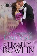 The Vanishing of Lord Vale (The Lost Lords #2) by Dragonblade Publishing