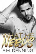 What He Needs (Desires #1) by Designs by Dana