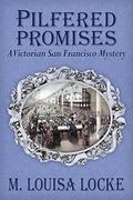 Pilfered Promises by M. Louisa Locke