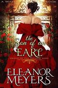 The Son of An Earl  (Order of the Second Sons)  (A Regency Romance Book) by Eleanor Meyers