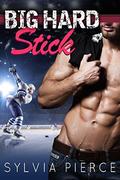 Big Hard Stick (Buffalo Tempest Hockey #3) by Sylvia Pierce