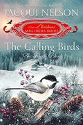 The Calling Birds: The Fourth Day (The 12 Days of Christmas Mail-Order Brides #4) by Jacqui Nelson