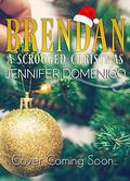 Brendan: A Scrooged Christmas by Jennifer Domenico