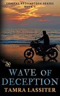 Wave of Deception (Coastal Redemption #2) by Tamra Lassiter