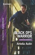 Black Ops Warrior (Man on a Mission #9) by Amelia Autin