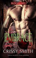 Embrace (Bloodlines #3) by Crissy Smith