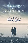 Dreams and Expectations (Before... and After #4) by Susan Laine