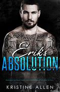 Erik's Absolution: A Demented Sons MC Novel by Kristine Allen