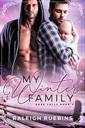 My Winter Family: Rose Falls Book 2 by Raleigh Ruebins