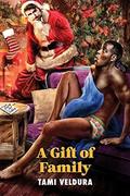A Gift of Family  (2017 Advent Calendar - Stocking Stuffers) by Tami Veldura