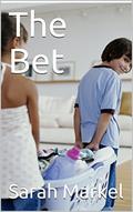 The Bet by Sarah Markel
