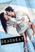 The Deadbeat Next Door (Catalpa Creek #1) by Katharine Sadler