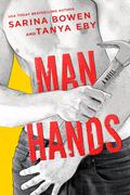 Man Hands (Man Hands #1) by Tanya Eby