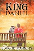 King Daniel (The Lost and Founds #6) by Edmond Manning