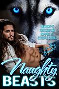 Naughty Beasts: Shifters, Vamps, and Gargoyles, Oh My! by Nicole Austin