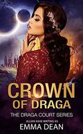 Crown Of Draga (Draga Court #2) by Jillian Ashe