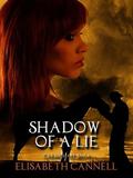 Shadow of a Lie (Carmichael Saga #2) by Elisabeth Cannell