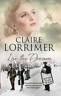 Live the Dream by Claire Lorrimer