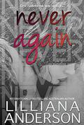 Never Again by Lilliana Anderson