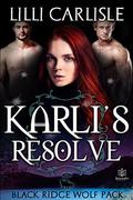 Karli's Resolve (The Black Ridge Wolf Pack #3) by Lilli Carlisle