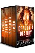 Dragon's Destiny: Fated Mates: The Complete Series by Wolf Specter
