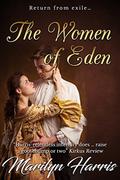 The Women of Eden: An Epic Historical Romance (The Eden #4) by Marilyn Harris