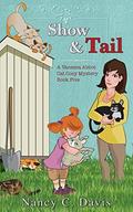 Show and Tail (Vanessa Abbot Mystery #5) by Nancy C. Davis