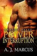 Power Interruption (Dragon Elite #3) by A.J. Marcus
