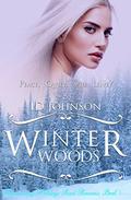 Winter Woods (Heartwarming Holidays Sweet Romance #3) by Id Johnson