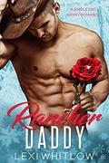Rancher Daddy: A Single Dad & Nanny Romance by Lexi Whitlow, ReddHott Covers