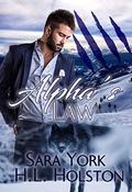 Alpha's Law (Mountain Wolves #1) by H.L. Holston