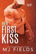 Her First Kiss by M.J. Fields