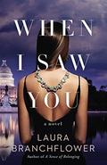 When I Saw You by Laura Branchflower