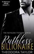 Ruthless Billionaire: 50 Loving States, Connecticut, Part 2 of the HOLT: Ruthless Duet by Theodora Taylor