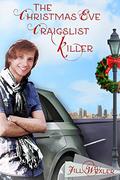 The Christmas Eve Cragislist Killer: A Holiday to Remember by Sandra C. Stixrude