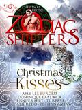Christmas Kisses: A Zodiac Shifters Paranormal Romance Anthology by Melissa Snark
