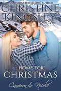 Home for Christmas: Cameron and Nicole (Christmas in Willow Valley #3) by Christine Kingsley